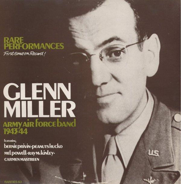 Glenn Miller And The Army Air Force Band : 1943/44 Rare Performances - First Time On Record! (LP)