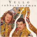 Yello : Rubberbandman (7", Single)