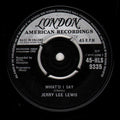 Jerry Lee Lewis : What'd I Say (7", Single)