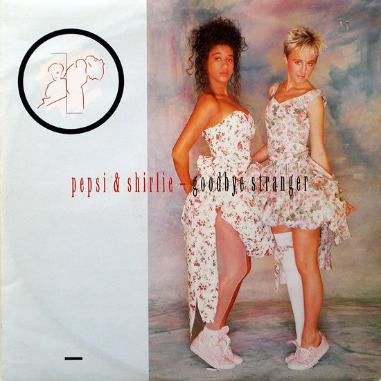 Pepsi & Shirlie : Goodbye Stranger (12")
