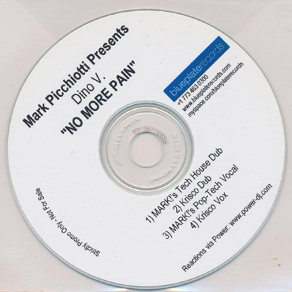 Mark Picchiotti Presents Dino Vulpitta : No More Pain (CDr, Single, Promo)