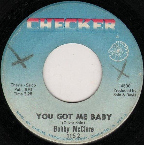 Bobby McClure : You Got Me Baby / Peak Of Love (7")