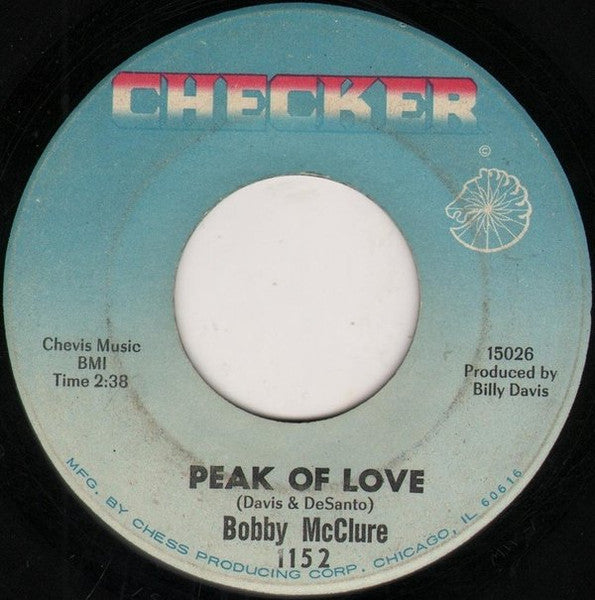 Bobby McClure : You Got Me Baby / Peak Of Love (7")
