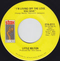 Little Milton : I'm Living Off The Love You Give (7")