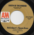 Herb Alpert & The Tijuana Brass : South Of The Border / Up Cherry Street (7", Single, Styrene, Mon)
