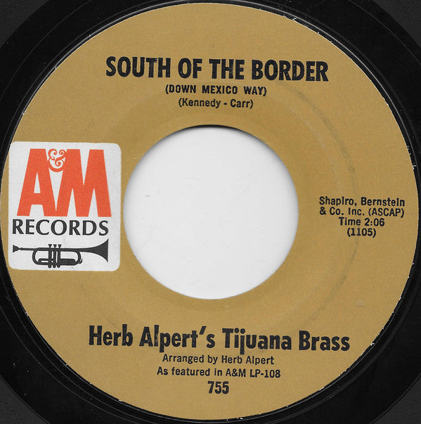 Herb Alpert & The Tijuana Brass : South Of The Border / Up Cherry Street (7", Single, Styrene, Mon)