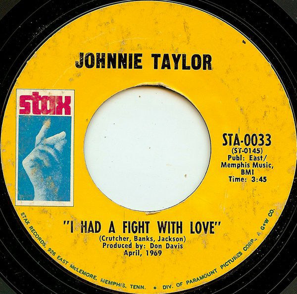 Johnnie Taylor : Testify (I Wonna) / I Had A Fight With Love (7", Single, Styrene)