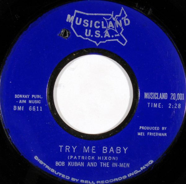 Bob Kuban And The In-Men : The Cheater / Try Me Baby (7", Single)