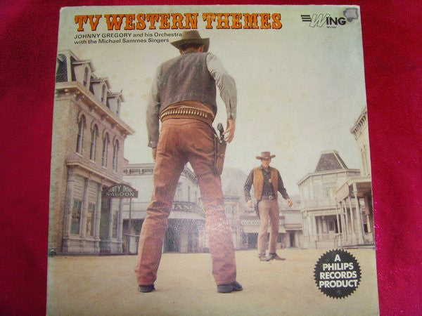 John Gregory And His Orchestra With Mike Sammes Singers :  TV Western Themes (LP, Album, Mono, RE)