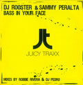 DJ Rooster & Sammy Peralta : Bass In Your Face (12")