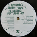 DJ Rooster & Sammy Peralta Featuring HCP : The Meeting (12")