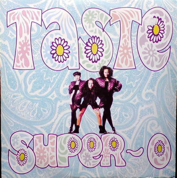 Taste : Super O (12")