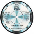 Smokey Robinson : Let Me Be The Clock  (7", Single, Pap)