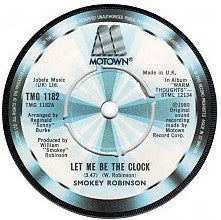 Smokey Robinson : Let Me Be The Clock  (7", Single, Pap)