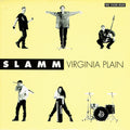 Slamm : Virginia Plain (7")