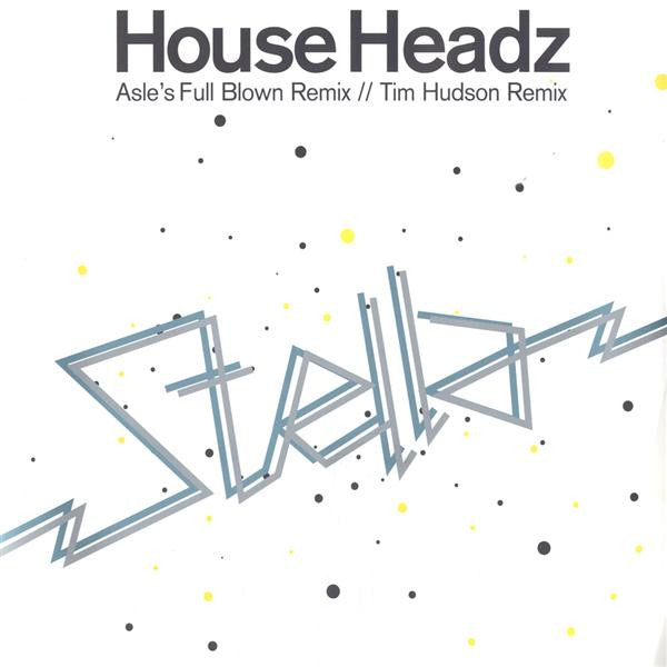 House Headz : Stella (12")