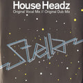 House Headz : Stella (12")