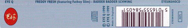 Freddy Fresh Featuring Fatboy Slim : Badder Badder Schwing (CD, Single)