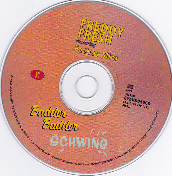 Freddy Fresh Featuring Fatboy Slim : Badder Badder Schwing (CD, Single)