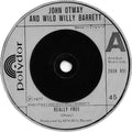 John Otway And Wild Willy Barrett : Really Free (7", Single, Com)