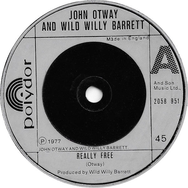 John Otway And Wild Willy Barrett : Really Free (7", Single, Com)