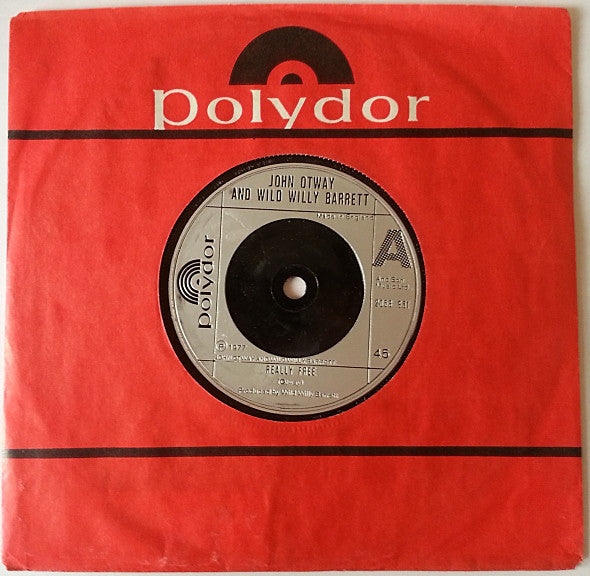 John Otway And Wild Willy Barrett : Really Free (7", Single, Com)
