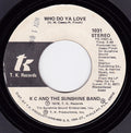KC & The Sunshine Band : Who Do Ya Love (7", Single, Promo)