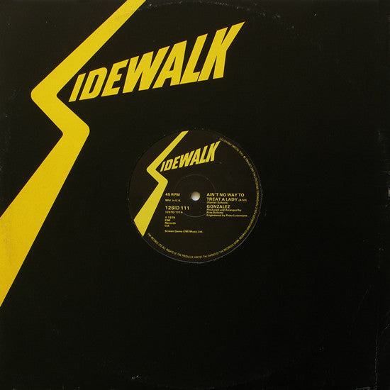 Gonzalez : Ain't No Way To Treat A Lady (12", Gen)