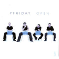 Yfriday : Open (CD, Album)