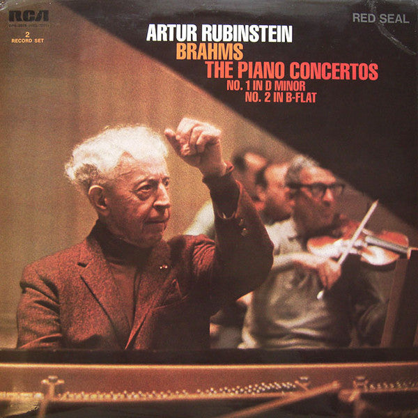 Johannes Brahms, Arthur Rubinstein : The Piano Concertos, No. 1 In D Minor / No. 2 In B-Flat (2xLP, Album, Comp)