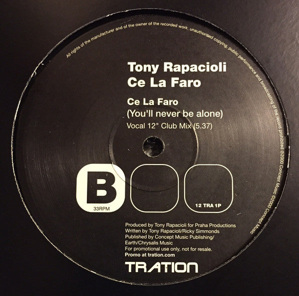 Tony Rapacioli : Ce La Faro (You'll Never Be Alone) (12", Promo)