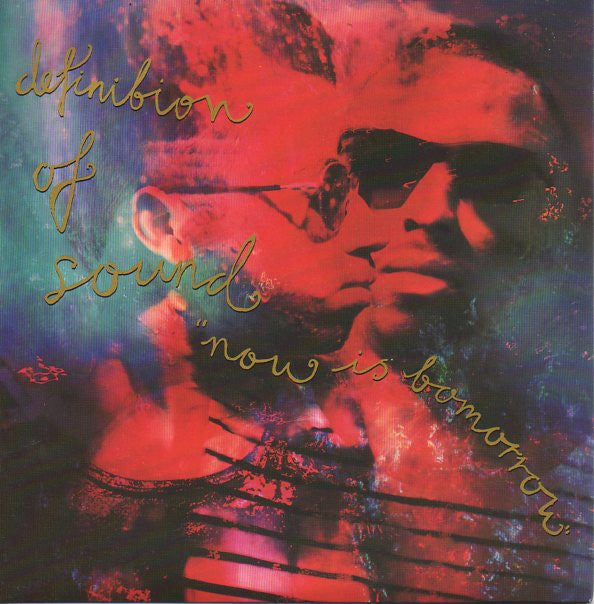 Definition Of Sound : Now Is Tomorrow (7")