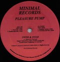 Pleasure Pump (2) : Over & Over (12")