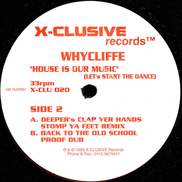 Whycliffe : House Is Our Music (2x12")