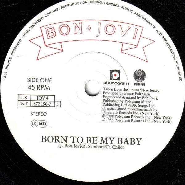 Bon Jovi : Born To Be My Baby (7", Single, Pap)