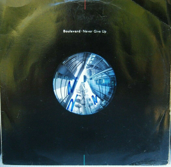 Boulevard : Never Give Up (12")