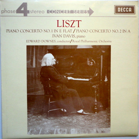 Franz Liszt, Ivan Davis (2), Edward Downes, Royal Philharmonic Orchestra : Piano Concertos No. 1 In E Flat / Piano Concerto No. 2 In A (LP, Album)