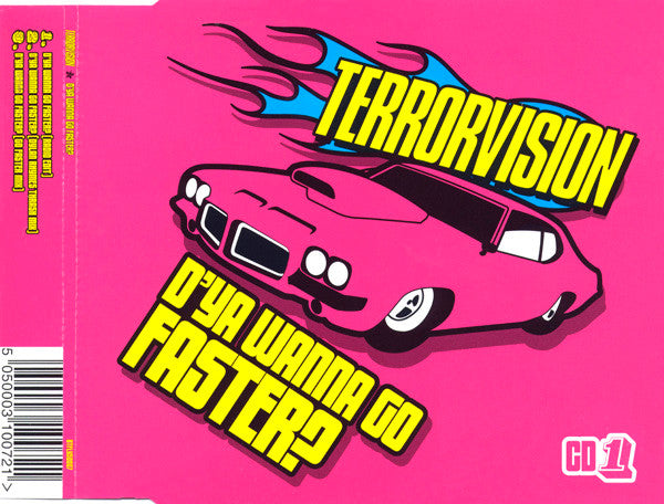 Terrorvision : D'Ya Wanna Go Faster? (CD, Single, CD1)