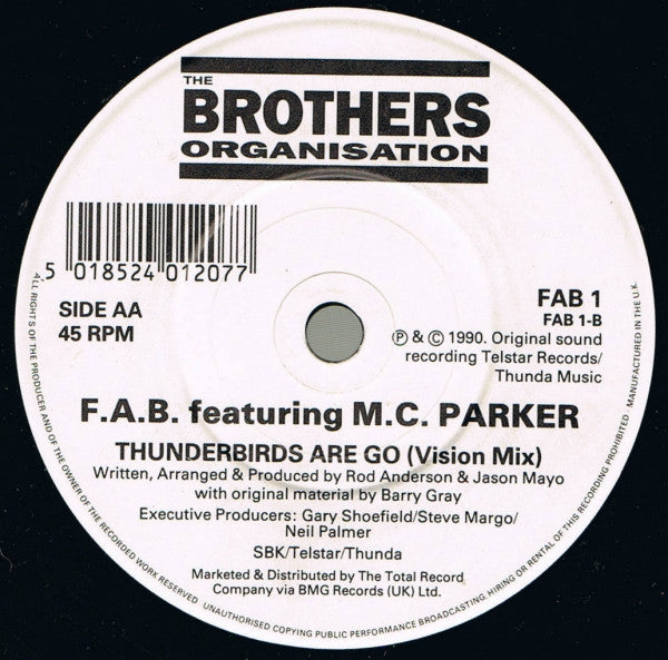 F.A.B. Featuring MC Parker : Thunderbirds Are Go (7", Single, Pap)