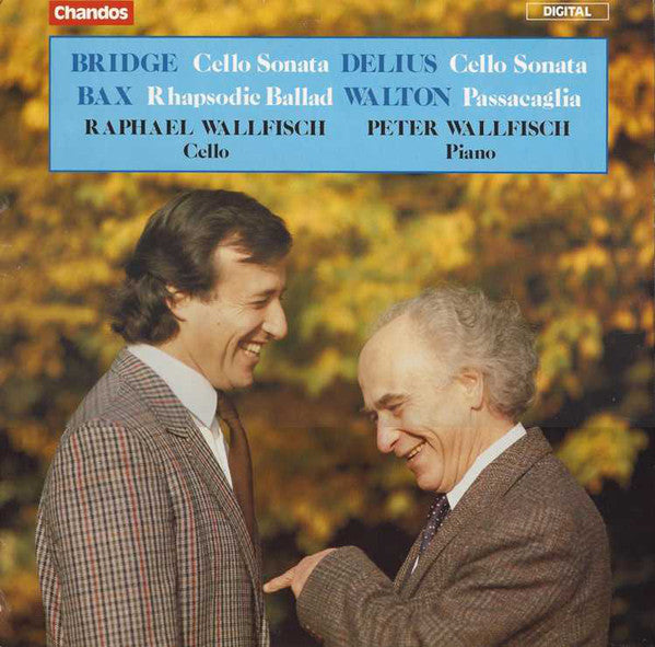 Frank Bridge / Frederick Delius / Arnold Bax / Sir William Walton, Raphael Wallfisch, Peter Wallfisch : Cello Sonata / Cello Sonata / Rhapsodie Ballad / Passacaglia (LP)