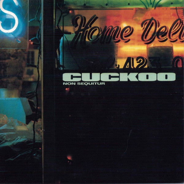 Cuckoo (4) : Non Sequitur (7")