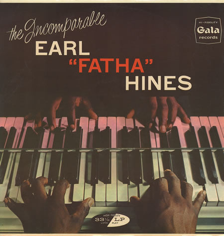 Earl Hines : The Incomparable Earl "Fatha" Hines (LP, Album)