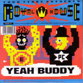Todd Terry Presents Royal House : Yeah Buddy (7", Single)