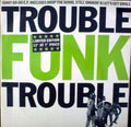 Trouble Funk : Trouble (12", EP, Ltd)