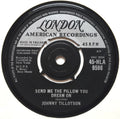 Johnny Tillotson : Send Me The Pillow You Dream On (7")