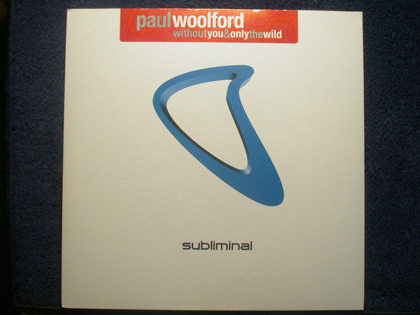 Paul Woolford : Without You & Only The Wild (12")