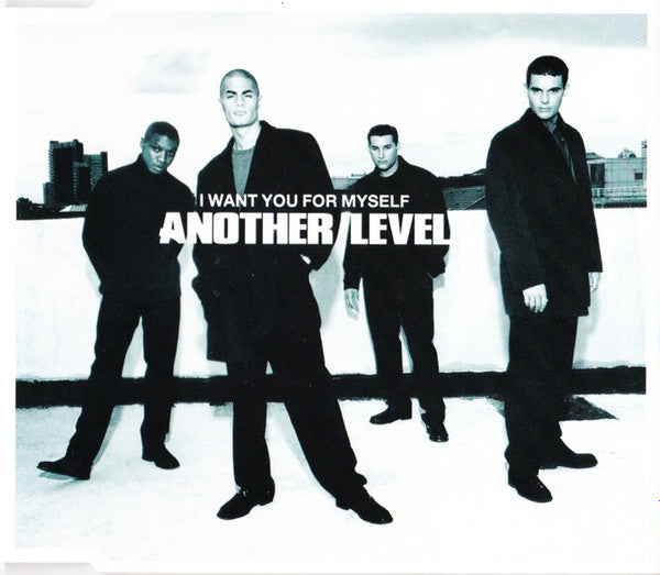Another Level : I Want You For Myself (CD, Single, CD1)