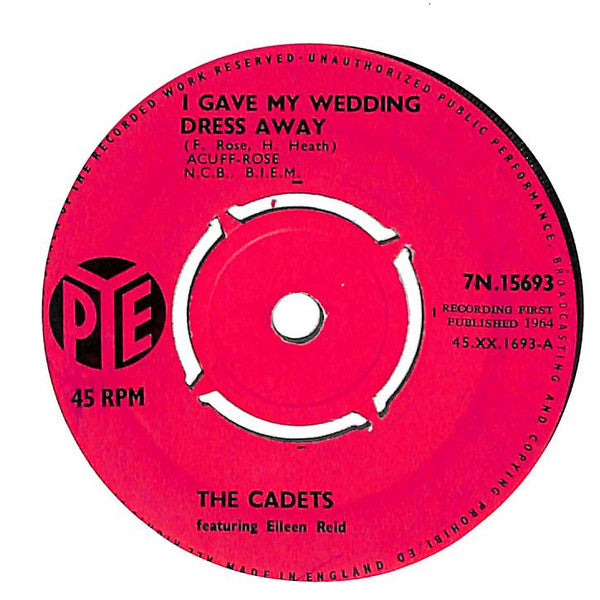 The Cadets (2) Featuring Eileen Reid (2) : I Gave My Wedding Dress Away / Chapel Of Love (7", Single)