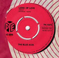 The Blue Aces : Land Of Love (7", Single)