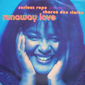 Serious Rope Presents Sharon Dee Clarke : Runaway Love (12")